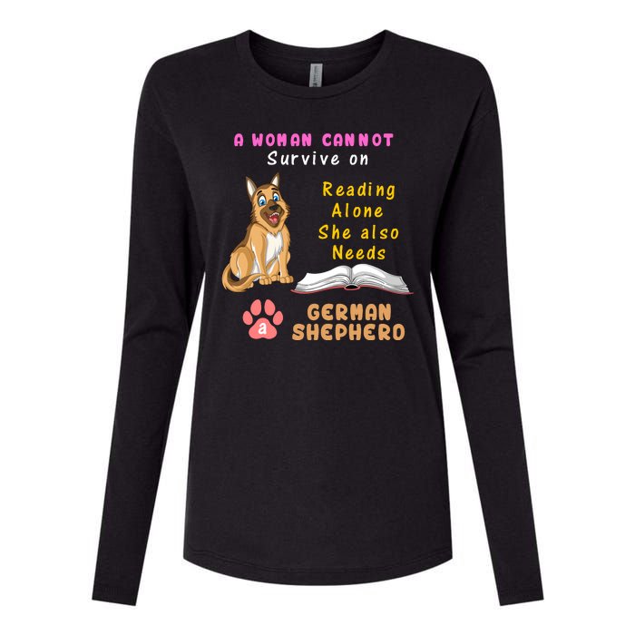 A Woman Cannot Survive On Reading Alone She Also Need A German Shepherd Womens Cotton Relaxed Long Sleeve T-Shirt