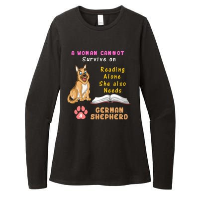 A Woman Cannot Survive On Reading Alone She Also Need A German Shepherd Womens CVC Long Sleeve Shirt