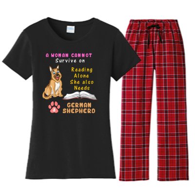 A Woman Cannot Survive On Reading Alone She Also Need A German Shepherd Women's Flannel Pajama Set