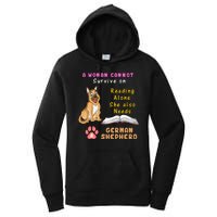 A Woman Cannot Survive On Reading Alone She Also Need A German Shepherd Women's Pullover Hoodie