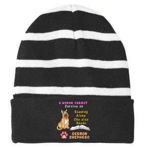 A Woman Cannot Survive On Reading Alone She Also Need A German Shepherd Striped Beanie with Solid Band