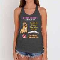 A Woman Cannot Survive On Reading Alone She Also Need A German Shepherd Women's Knotted Racerback Tank