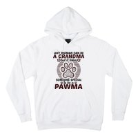 Any Woman Can Be A Grandma Dog Pawma Gifts Hoodie