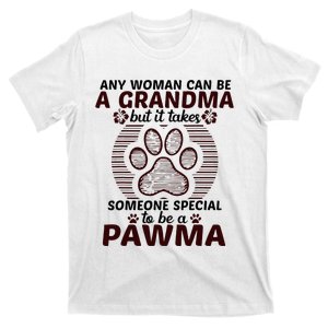 Any Woman Can Be A Grandma Dog Pawma Gifts T-Shirt