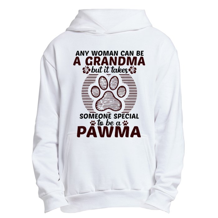 Any Woman Can Be A Grandma Dog Pawma Gifts Urban Pullover Hoodie