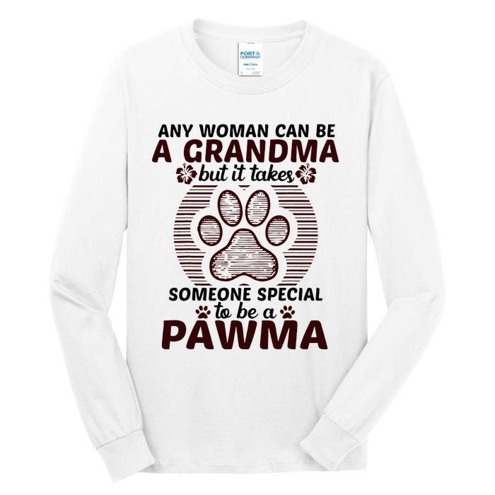 Any Woman Can Be A Grandma Dog Pawma Gifts Tall Long Sleeve T-Shirt