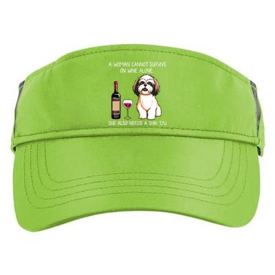 A Woman Cannot Survive On Wine Alone She Needs A Shih Tzu Adult Drive Performance Visor