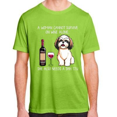 A Woman Cannot Survive On Wine Alone She Needs A Shih Tzu Adult ChromaSoft Performance T-Shirt