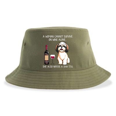 A Woman Cannot Survive On Wine Alone She Needs A Shih Tzu Sustainable Bucket Hat