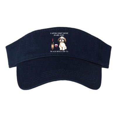 A Woman Cannot Survive On Wine Alone She Needs A Shih Tzu Valucap Bio-Washed Visor