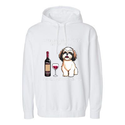 A Woman Cannot Survive On Wine Alone She Needs A Shih Tzu Garment-Dyed Fleece Hoodie