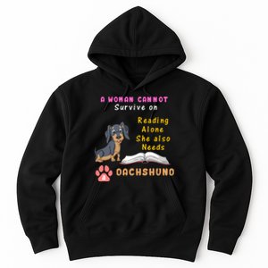 A Woman Cannot Reading Alone She Also Needs A Dachshund Hoodie