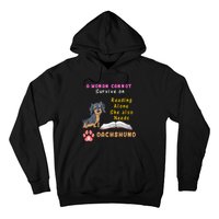 A Woman Cannot Reading Alone She Also Needs A Dachshund Hoodie