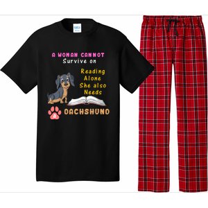 A Woman Cannot Reading Alone She Also Needs A Dachshund Pajama Set