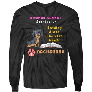 A Woman Cannot Reading Alone She Also Needs A Dachshund Tie-Dye Long Sleeve Shirt