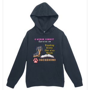 A Woman Cannot Reading Alone She Also Needs A Dachshund Urban Pullover Hoodie