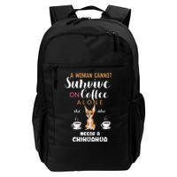 A Woman Cannot Survive On Coffee Alone She Also Needs A Chihuahua Daily Commute Backpack