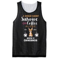 A Woman Cannot Survive On Coffee Alone She Also Needs A Chihuahua Mesh Reversible Basketball Jersey Tank