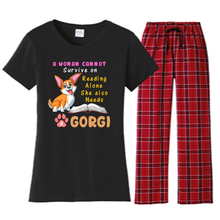 A Woman Cannot Survive On Reading Alone She Also Needs A Corgi Women's Flannel Pajama Set