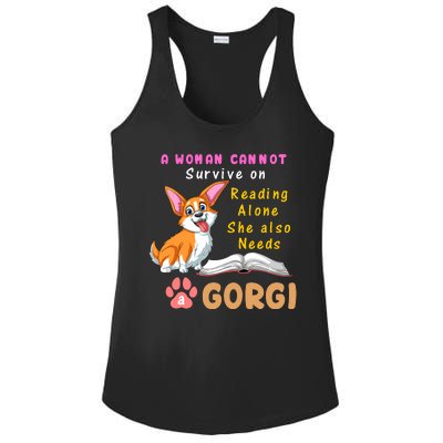 A Woman Cannot Survive On Reading Alone She Also Needs A Corgi Ladies PosiCharge Competitor Racerback Tank