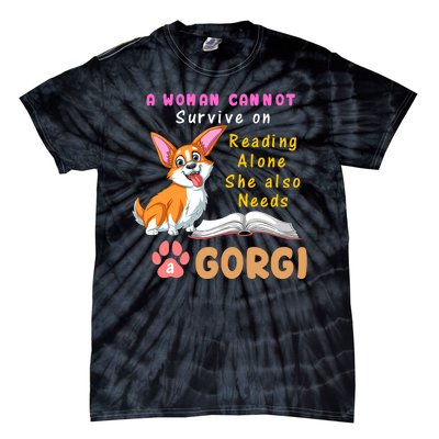 A Woman Cannot Survive On Reading Alone She Also Needs A Corgi Tie-Dye T-Shirt