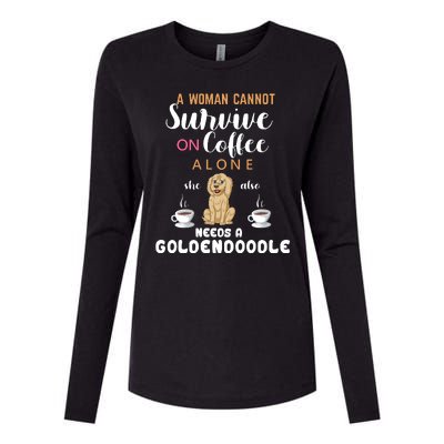 A Woman Cannot Survive On Coffee Alone She Also Needs A Goldendoodle Womens Cotton Relaxed Long Sleeve T-Shirt