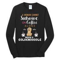 A Woman Cannot Survive On Coffee Alone She Also Needs A Goldendoodle Tall Long Sleeve T-Shirt