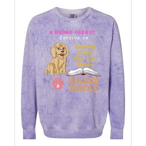 A Woman Cannot Survive On Reading Alone She Also Needs A Goldendoodle Colorblast Crewneck Sweatshirt