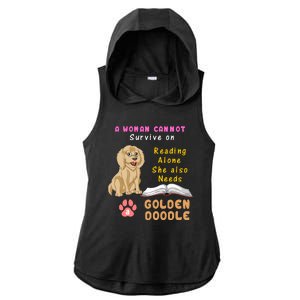 A Woman Cannot Survive On Reading Alone She Also Needs A Goldendoodle Ladies PosiCharge Tri-Blend Wicking Draft Hoodie Tank