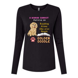 A Woman Cannot Survive On Reading Alone She Also Needs A Goldendoodle Womens Cotton Relaxed Long Sleeve T-Shirt