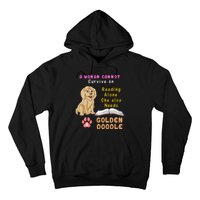 A Woman Cannot Survive On Reading Alone She Also Needs A Goldendoodle Hoodie