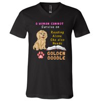 A Woman Cannot Survive On Reading Alone She Also Needs A Goldendoodle V-Neck T-Shirt