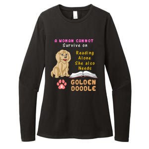 A Woman Cannot Survive On Reading Alone She Also Needs A Goldendoodle Womens CVC Long Sleeve Shirt