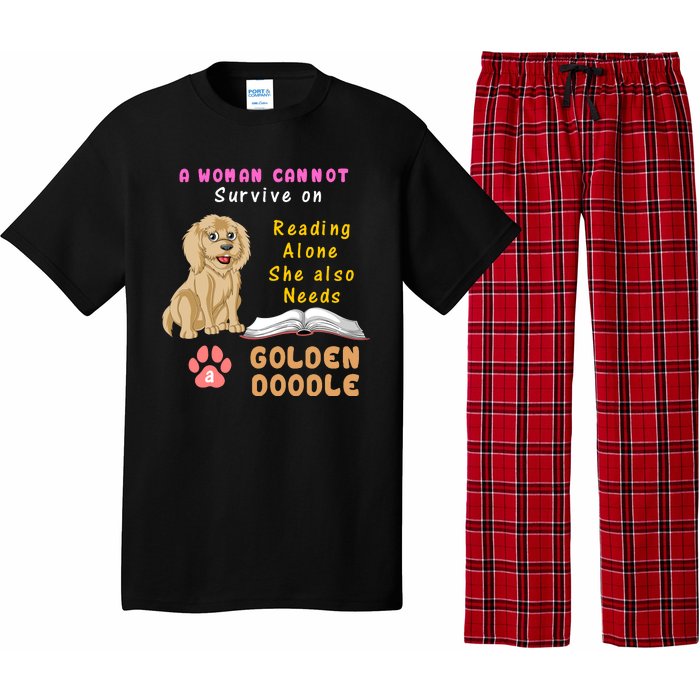 A Woman Cannot Survive On Reading Alone She Also Needs A Goldendoodle Pajama Set