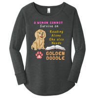 A Woman Cannot Survive On Reading Alone She Also Needs A Goldendoodle Women's Perfect Tri Tunic Long Sleeve Shirt