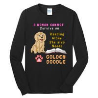 A Woman Cannot Survive On Reading Alone She Also Needs A Goldendoodle Tall Long Sleeve T-Shirt