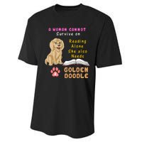 A Woman Cannot Survive On Reading Alone She Also Needs A Goldendoodle Performance Sprint T-Shirt