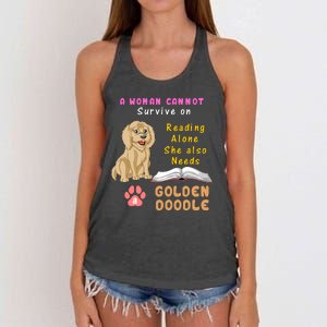 A Woman Cannot Survive On Reading Alone She Also Needs A Goldendoodle Women's Knotted Racerback Tank