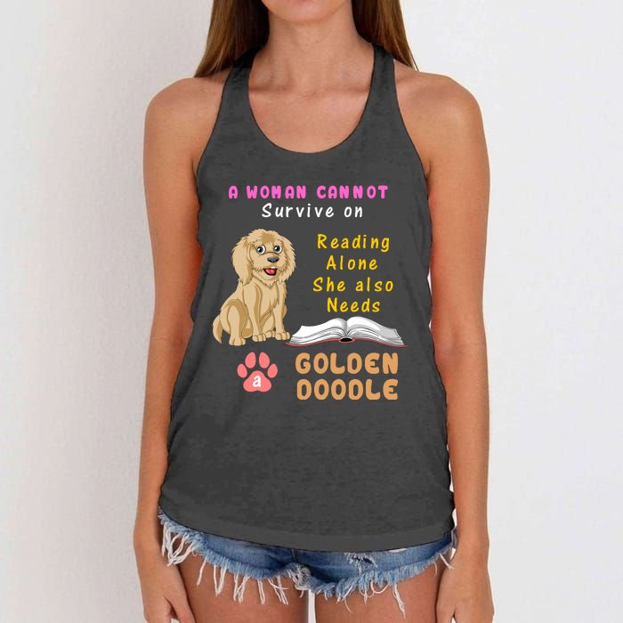 A Woman Cannot Survive On Reading Alone She Also Needs A Goldendoodle Women's Knotted Racerback Tank