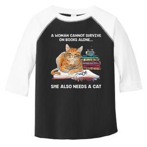 A Woman Cannot Survive On Books Alone She Also Needs A Cat Toddler Fine Jersey T-Shirt