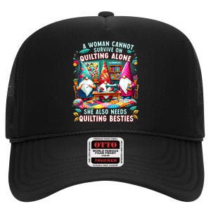 A Woman Cannot Survive On Quilting Alone She Also Needs High Crown Mesh Back Trucker Hat