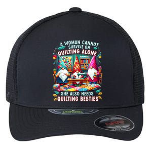 A Woman Cannot Survive On Quilting Alone She Also Needs Flexfit Unipanel Trucker Cap