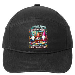 A Woman Cannot Survive On Quilting Alone She Also Needs 7-Panel Snapback Hat