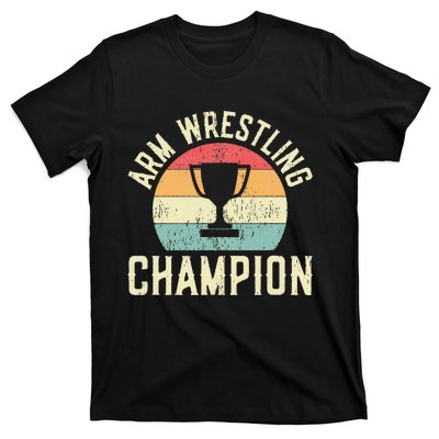 Arm Wrestling Champion T-Shirt