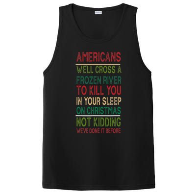 Americans We'll Cross A Frozen River To Kill You In Your Sleep On Christmas Not PosiCharge Competitor Tank