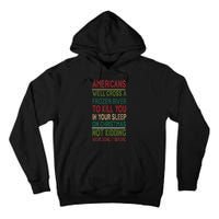 Americans We'll Cross A Frozen River To Kill You In Your Sleep On Christmas Not Tall Hoodie