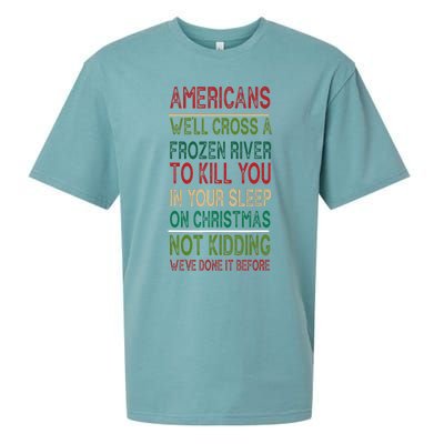 Americans We'll Cross A Frozen River To Kill You In Your Sleep On Christmas Not Sueded Cloud Jersey T-Shirt