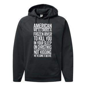 American We’Ll Cross A Frozen River To Kill You In Your Sleep On Christmas Performance Fleece Hoodie