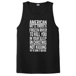 American We’Ll Cross A Frozen River To Kill You In Your Sleep On Christmas PosiCharge Competitor Tank