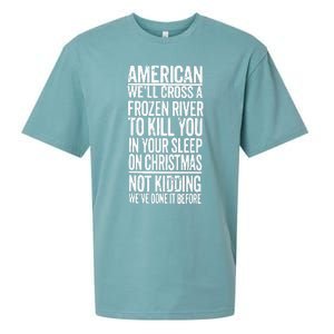 American We’Ll Cross A Frozen River To Kill You In Your Sleep On Christmas Sueded Cloud Jersey T-Shirt